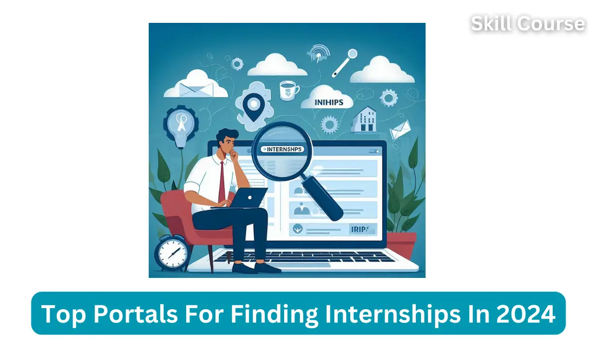 Top Portals For Finding Internships In 2024